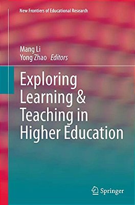 Exploring Learning & Teaching In Higher Education-..