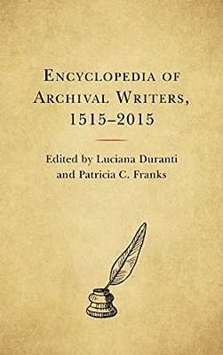 Encyclopedia Of Archival Writers, 1515 - 2015-..