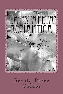 La Estafeta Romantica-..