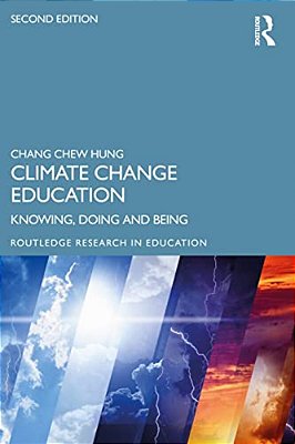 Climate Change Education: Knowing, Doing And Being-..