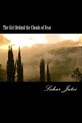 The Girl Behind The Clouds Of Fear-..