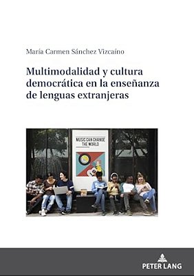 Multimodalidad Y Cultura Democrática En La Enseñanza De Lenguas Extranjeras-..