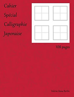Cahier Spécial Calligraphie Japonaise-..