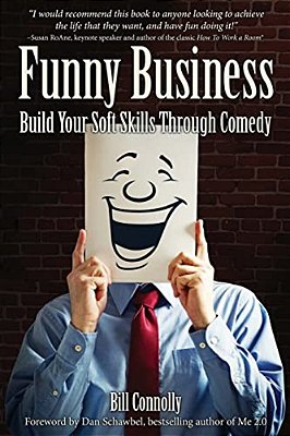 Funny Business: Build Your Soft Skills Through Comedy-..
