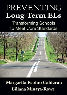 Preventing Long-Term Els: Transforming Schools To Meet Core Standards-..