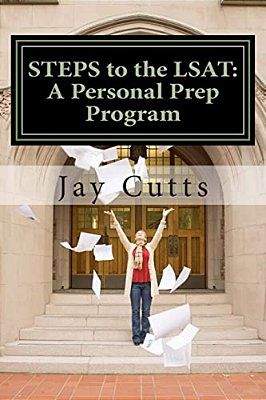 Steps To The Lsat: A Super-Charged Self-Prep Support Program-..