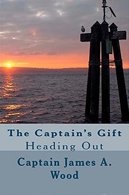 The Captain's Gift: "Heading Out"-..
