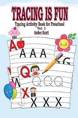 Tracing Is Fun: Tracing Activity Book For Preschool (Vol.1)-..