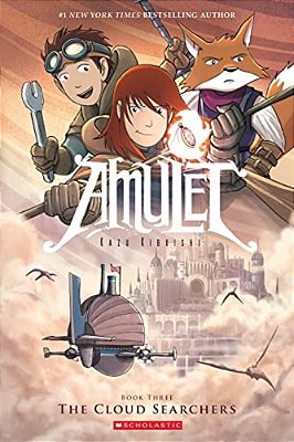 The Cloud Searchers: A Graphic Novel (Amulet #3): Volume 3-..