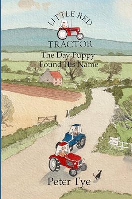 Little Red Tractor - The Day Puppy Found His Name-..