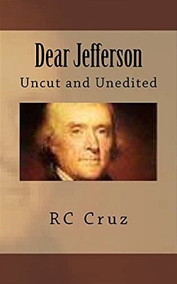 Dear Jefferson: Uncut And Unedited-..