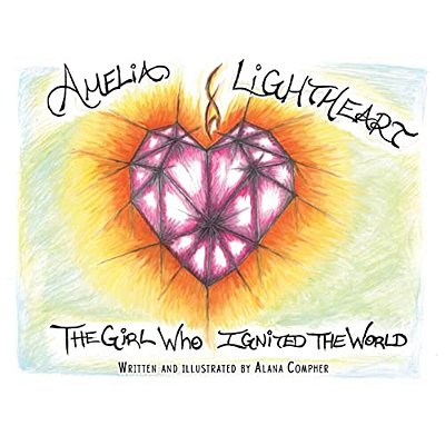 Amelia Lightheart The Girl Who Ignited The World-..