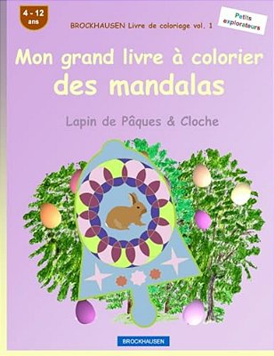 Brockhausen Livre De Coloriage Vol. 1 - Mon Grand Livre À Colorier Des Mandalas: Lapin De Pâques & Cloche-..