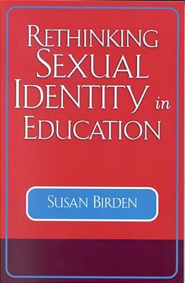 Rethinking Sexual Identity In Education-..