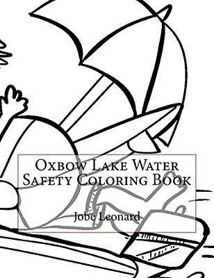 Oxbow Lake Water Safety Coloring Book-..