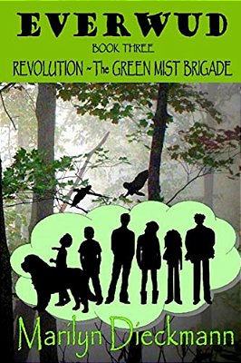 Everwud - Book Three: Revolution - The Green Mist Brigade-..
