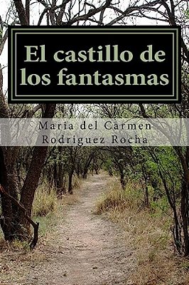 El Castillo De Los Fantasmas: Cuento-..