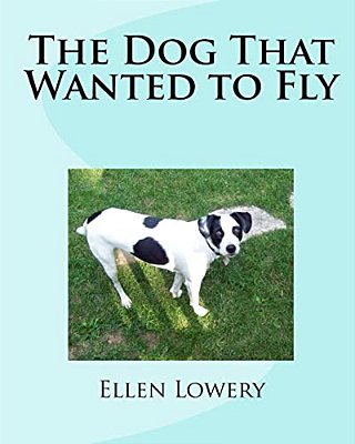 The Dog That Wanted To Fly-..