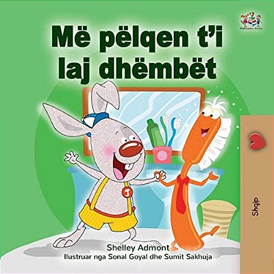 I Love To Brush My Teeth (Albanian Book For Kids)-..