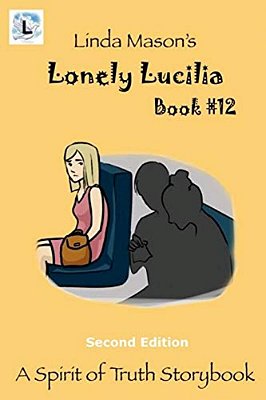 Lonely Lucilla Second Edition: Book # 12-..