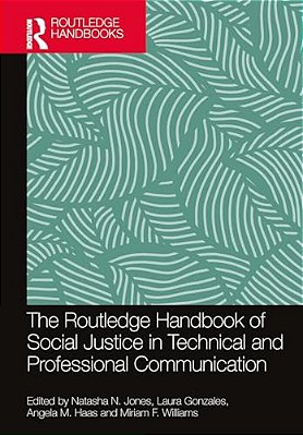 The Routledge Handbook Of Social Justice In Technical And Professional Communication-..