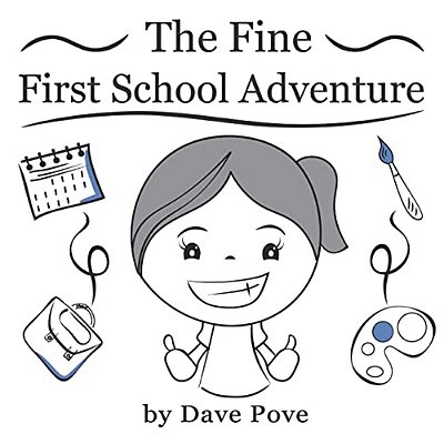 The Fine First School Adventure: Picture Books, Preschool Books, Ages 3-6, Kids Book. -..