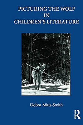 Picturing The Wolf In Children's Literature-..