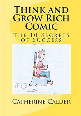 Think And Grow Rich Comic: The 10 Secrets Of Success-..