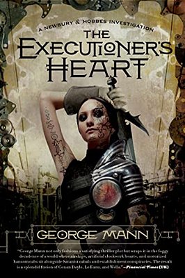 The Executioner's Heart: A Newbury & Hobbes Investigation-..
