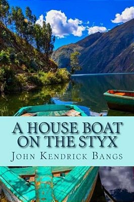 A House Boat On The Styx-..