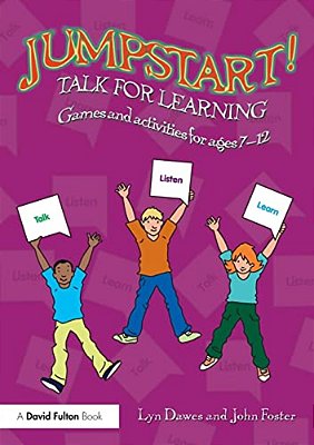 Jumpstart! Talk For Learning: Games And Activities For Ages 7-12-..