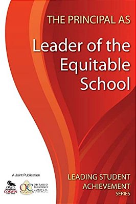 The Principal As Leader Of The Equitable School-..