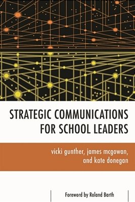 Strategic Communications For School Leaders-..