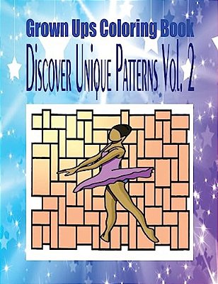 Grown Ups Coloring Book Discover Unique Patterns Vol. 2 Mandalas-..