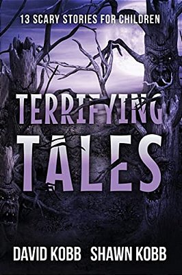 Terrifying Tales: 13 Scary Stories For Children-..