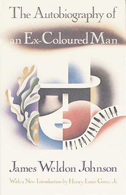 The Autobiography Of An Ex-Coloured Man: With An Introduction By Henry Louis Gates, Jr. -..