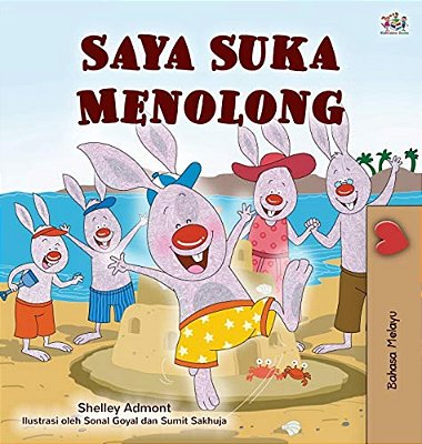 I Love To Help (Malay Children's Book)-..
