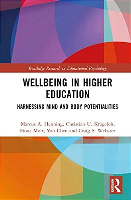 Wellbeing In Higher Education: Harnessing Mind And Body Potentialities-..
