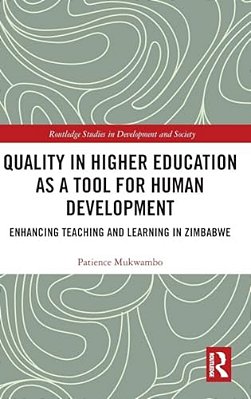 Quality In Higher Education As A Tool For Human Development: Enhancing Teaching And Learning In Zimbabwe-..