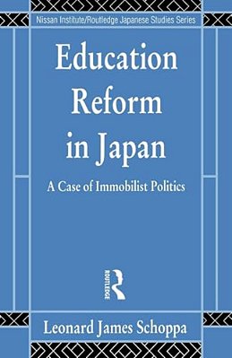 Education Reform In Japan: A Case Of Immobilist Politics-..