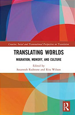 Translating Worlds: Migration, Memory, And Culture-..