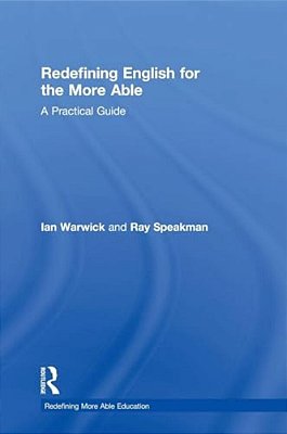 Redefining English For The More Able: A Practical Guide-..