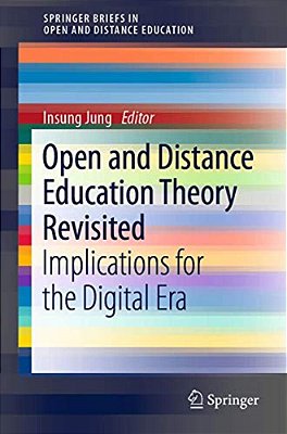 Open And Distance Education Theory Revisited: Implications For The Digital Era-..