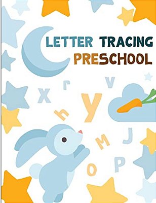 Letter Tracing Preschool: Preschoolers Practice Writing*abc*alphabet Workbook, Kids Ages3+-..