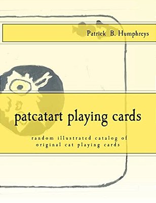 Patcatart Playing Cards: Random Catalog Of Illustrated Cat Playing Cards-..