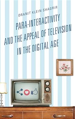 Para-Interactivity And The Appeal Of Television In The Digital Age-..