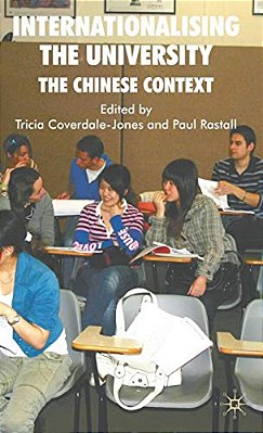 Internationalising The University: The Chinese Context-..