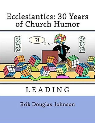 Ecclesiantics: 30 Years Of Church Humor-..