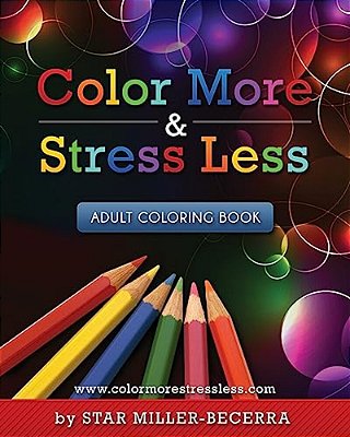 Color More & Stress Less: Adult Coloring Book-..