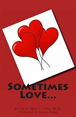 Sometimes Love... -..